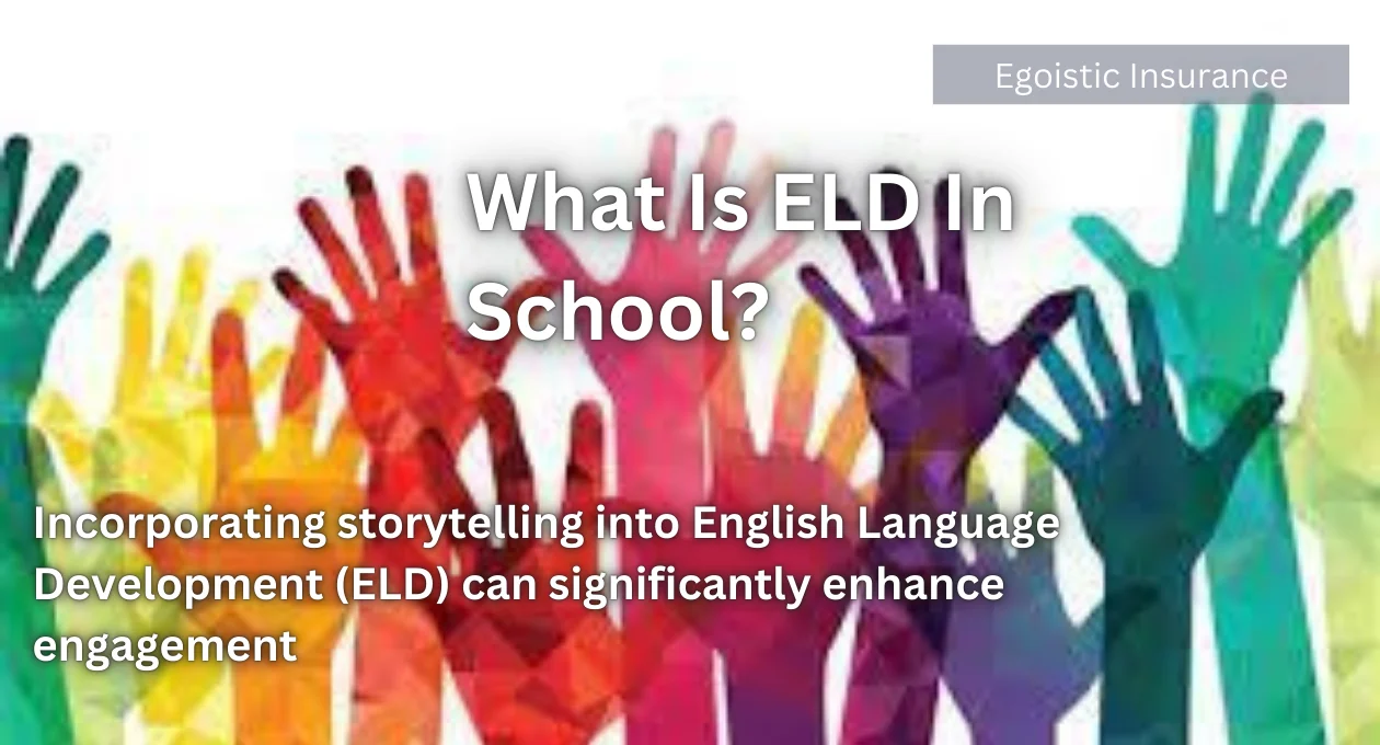 what is eld in school?