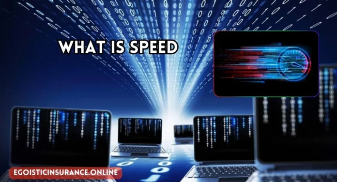 What is Speed